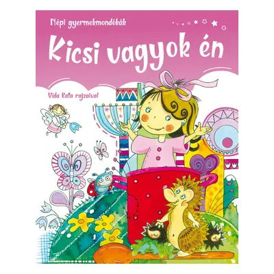 Kicsi vagyok én - Népi gyermekmondókák