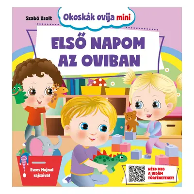 Okoskák ovija mini - Első napom az oviban