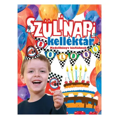 Szülinapi kelléktár kisfiúknak