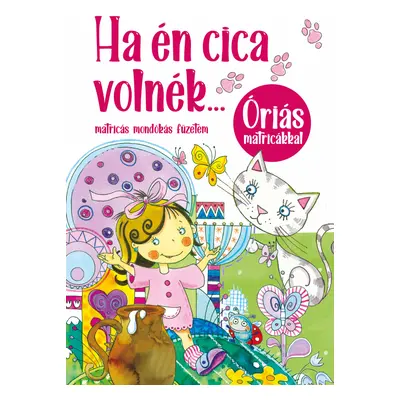 Ha én cica volnék...