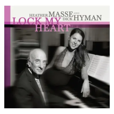 "Lock My Heart" ("Heather Masse & Dick Hyman") (SACD)