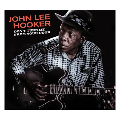 "Don't Turn Me from Your Door + Blues Before Sunrise" ("John Lee Hooker") (CD / Album)