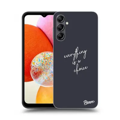 ULTIMATE CASE Samsung Galaxy A14 5G A146P - készülékre - Everything is a choice